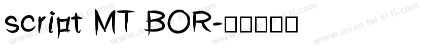 script MT BOR字体转换